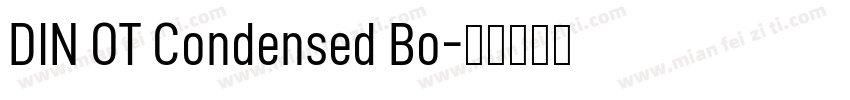 DIN OT Condensed Bo字体转换